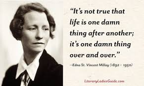 Quotes By Edna St Vincent Millay Literaryladiesguide Edna St Vincent Millay Author Quotes Quotes