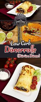 Donerrolle Durum Doner Rezept Low Carb Schlemmen Mal Anders Low Carb Rezepte Doner Rezept Rezepte