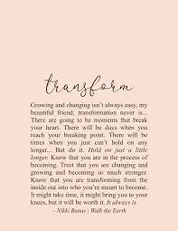 Transform Quotes Growth Change Healing Nikki Banas Walk The Earth Poetry Transformation Quotes Growth Quotes Encouragement Quotes