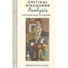 Pdf Critical Discourse Analysis Norman Fairclough Gohar E Nayab Academia Edu