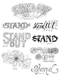 Remember to use many good words, kind words, meaningful words, uplifting words. Born To Stand Out Lettering Design Lettering Graffiti Words