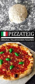 Original Italienischer Pizzateig Pizza Rezept Aus Neapel Original Italienischer Pizzateig Italienischer Pizzateig Pizza Teig