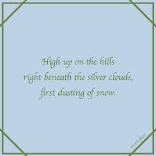 Haiku First Snow Haiku Poems Haiku Poetry Haiku