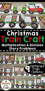 Christmas Train Craft Multiplcation And Division Story Problem Solving Christmas Train Train Crafts Story Problems
