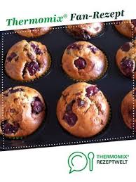 Kirschmuffin Mit Schokostucken Rezept Thermomix Rezepte Rezepte Thermomix Thermomix Backen