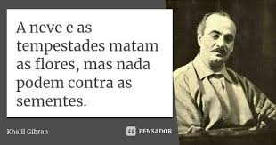 Khalil Gibran Frases Inspiracionais Textos E Frases Frases