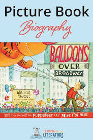 Balloons Over Broadway The True Story Of The Puppeteer Of Macy S Parade Favorite Childrens Book Best Children Books Children S Picture Books
