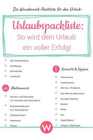 Die Packliste Fur Den Urlaub Ich Packe Meinen Koffer Wunderweib Packliste Urlaub Urlaubspackliste Urlaub Checkliste