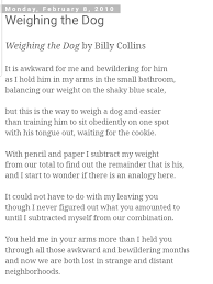 Weighing The Dog Billy Collins Beautiful Words Words Billy Collins