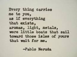 21 Of Pablo Neruda S Most Romantic Quotes Art Sheep Neruda Quotes Neruda Love Poems Romantic Quotes