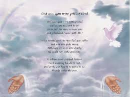 God Saw You Getting Tired Mother Poems Miss You Dad Poems