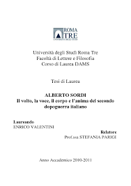 Universita Degli Studi Roma Tre Facolta Di Lettere E Filosofia Corso Di Laurea Dams Tesi Di Laurea Alberto Sordi Il Volto Tesionline