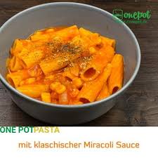 One Pot Pasta Mit Klassischer Miracoli Sauce Im Multikocher Rezept Pot Pasta Rezepte Pasta