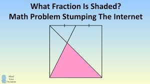 Maths Problem Stumping The Internet Fraction Of Square Shaded Math Math Problems Fractions