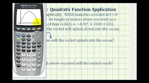 Ex Quadratic Function Application Using A Graphing Calculator Rocket Launch Quadratic Functions Graphing Calculator Quadratics