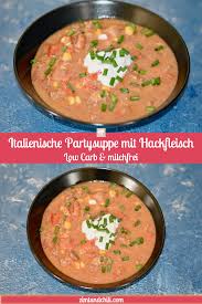 Italienische Partysuppe Mit Hackfleisch Partysuppen Mit Hackfleisch Partysuppen Suppen