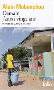 By Alain Mabanckou Demain Jaurai Vingt Ans Telecharger Epub Pdf