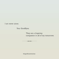 Significantstories Goodbye Tomorrows Poem Poet Poets Poems Poetry Poetrycommunity Poetsofinstagram Poetryofig H Literature Quotes Haiku Poems Words