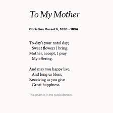 Read To My Mother By Christina Rossetti For Mother S Day Mother Poems My Mother Poem Mothers Day Poems