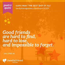 Friendship Poetry Quote Friend Poems Good Friends Are Hard To Find Poetry Quotes
