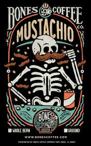 Mustachio Coffee Whole Bean By Bones Coffee Company Coffee Company Coffee Poster Coffee Flavor