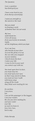 The Question Pablo Neruda Pablo Neruda Poetic Quote Words