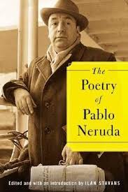 The Poetry Of Pablo Neruda Pablo Neruda Pablo Neruda Books Author
