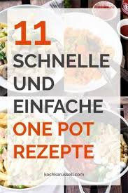 11 Schnelle Und Einfache One Pot Rezepte Kochkarussell Rezepte Alles Aus Einem Topf Topfen Rezepte