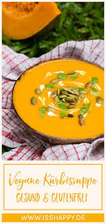 Vegane Kurbissuppe Mit Kokosmilch Einfach Gesund Lecker Rezept Kurbissuppe Kokosmilch Kokosmilch Gesund Gesunde Susse Snacks