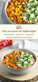 Chili Con Carne Mit Susskartoffel Histaminarm Glutenfrei Laktosefrei Von Eat Tolerant Susskartoffel Rezepte Gesund Rezepte Low Carb Rezepte Abendessen
