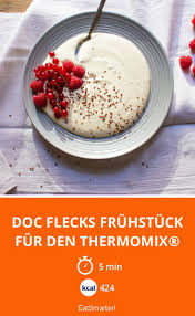 Doc Flecks Fruhstuck Fur Den Thermomix Rezept Rezepte Doc Fleck Susses Fruhstuck