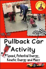 Pullback Toy Car Speed Lab Activity Potential Kinetic Energy Mass Ms Ps3 1 Lab Activities Digital Science Science Teaching Resources