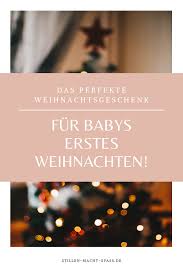 Geschenke Fur Das Erste Weihnachten Mit Baby Babys Erste Weihnachten Weihnachtsgeschenk Baby Weihnachtsgeschenke