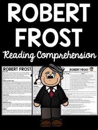 Poet Robert Frost Biography Reading Comprehension Worksheet Poetry Reading Comprehension Reading Comprehension Worksheets Comprehension