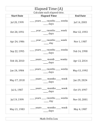 Calculating The Elapsed Time Between Two Dates In Days Weeks Months And Years A Time Worksheet Time Worksheets Math Time Elapsed Time Worksheets