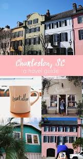 Charleston South Carolina Travel Guide A Beautiful Mess South Carolina Travel Charleston Travel Places To Travel