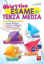 Obiettivo Esame Di Terza Media Compito Di Italiano Matematica Inglese E Tesine Multidisciplinari Breda Luca Milletti Domenico 9788873128083 Amazon Com Books