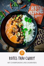 Rezept Fur Thai Red Curry Mit Champignons Rezept Curry Rezepte Dal Rezept