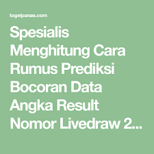 Spesialis Menghitung Cara Rumus Prediksi Bocoran Data Angka Result Nomor Livedraw 2d 3d 4d 6d Togel Sgp Singapura Hk Hongkong Sidney Wap Paling Ji Singapura
