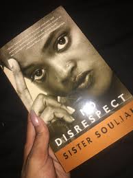 Sister Souljah No Disrespect Modern Black Feminist Books To Read Books This Book