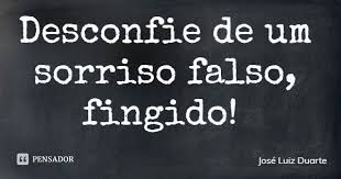 Jose Luiz Duarte Sorriso Falso Pensadores Frases