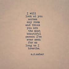 Life Quotes 10 Love Poems By Instagram Poet A R Asher That Perfectly Describe How You Feel Romantic Quotes Boyfriend Quotes Feeling Loved Quotes