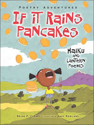 If It Rains Pancakes Haiku And Lantern Poems Poetry Adventures Main Photo Cover Poetry Books For Kids Haiku Poems For Kids Poetry For Kids