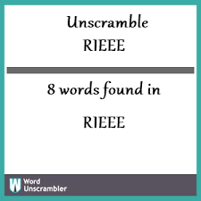 Give it a try and share it with your friends! Unscramble Rieee Unscrambled 8 Words From Letters In Rieee