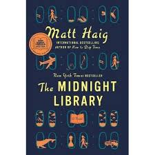 The Midnight Library By Matt Haig Hardcover Feel Good Books Books Novels