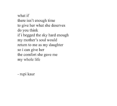 Happy Mother S Day Rupi Kaur Quotes Mother Poems Flirting Quotes For Her