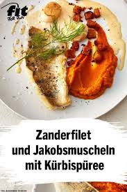 Zanderfilet Und Jakobsmuscheln Mit Kurbispuree Rezept Fit For Fun Rezept Gesunde Herbstrezepte Beilage Zu Fisch Rezepte