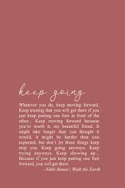 Keep Going Quotes Don T Give Up Yoga Quotes Inspiring Poetry Fitness Quotes Keep Going Quotes Go For It Quotes Encouragement Quotes