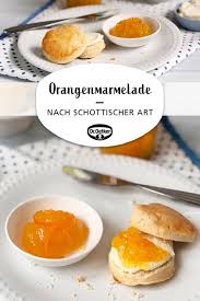 Orangenmarmelade Nach Schottischer Art Rezept Orangenmarmelade Orangen Marmelade Marmelade