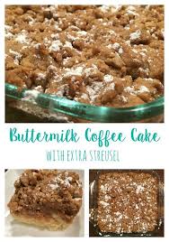 New Breakfast Favorite Extra Streusel Buttermilk Coffee Cake From The Family Recipe Buttermilk Coffee Cake Buttermilk Recipes Coffee Recipes